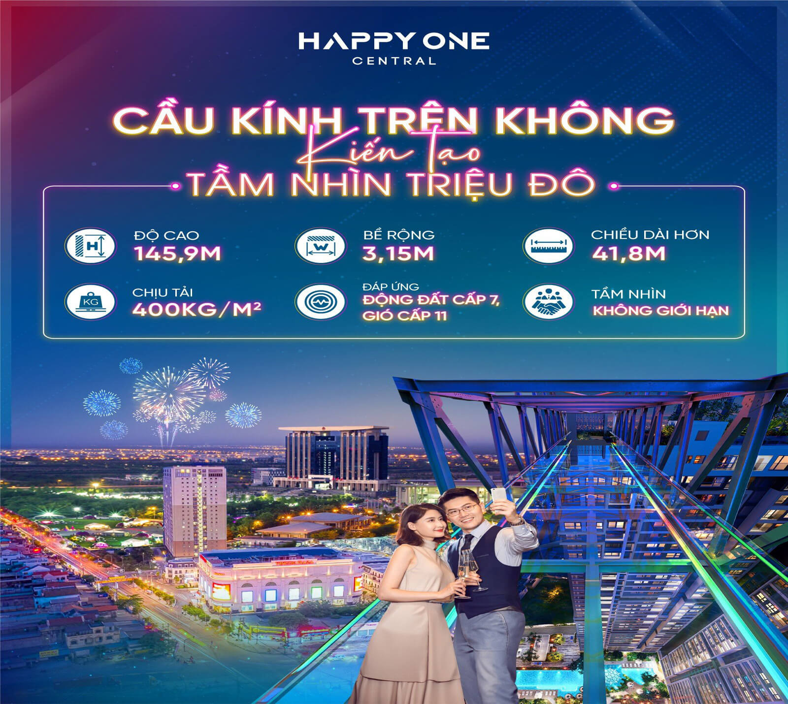 Happy One Central Cầu kính độc bản kiến tạo tầm nhìn